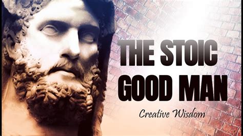 Stoic Quotes How To Be a Good Man ! - YouTube