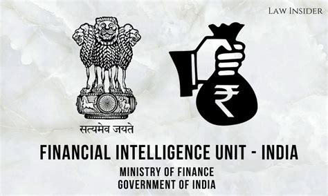 What is Financial Intelligence Unit - India? - LAW INSIDER INDIA- INSIGHT OF LAW (SUPREME COURT ...