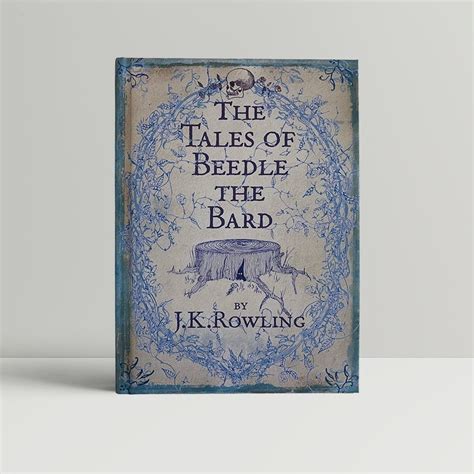 J K Rowling - The Tales of Beedle The Bard - First UK Edition 2008