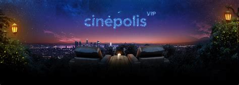 Cinépolis VIP®