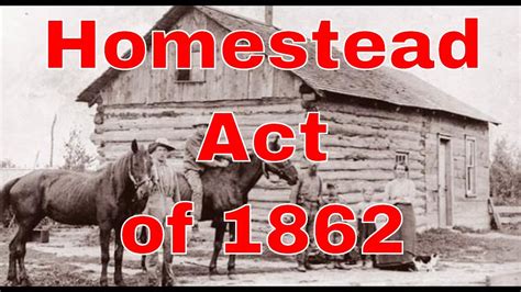 The Homestead Act - A History of Homesteading - YouTube