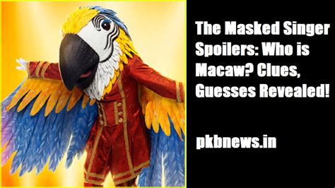 The Masked Singer Spoilers: Who is Macaw? Clues, Guesses Revealed!