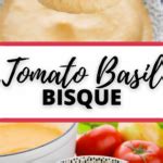 Tomato Basil Bisque - It Is a Keeper