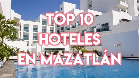 Top 10 Hoteles en Mazatlán - YouTube