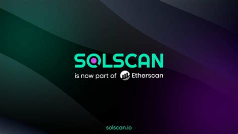 Etherscan Acquires Solana Block Explorer Solscan