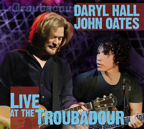 Daryl Hall & John Oates "Live At The Troubadour" | Grateful Web