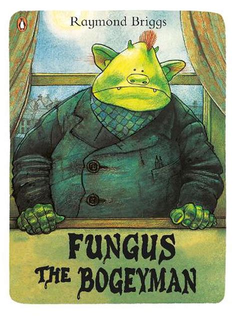 Fungus the Bogeyman by Raymond Briggs, Paperback, 9780141342696 | Buy ...