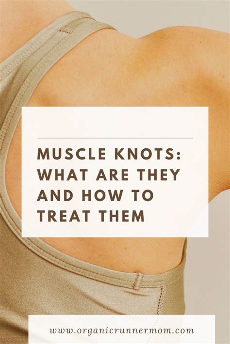 Muscle Knots: What are they and how to treat them. - Organic Runner Mom ...