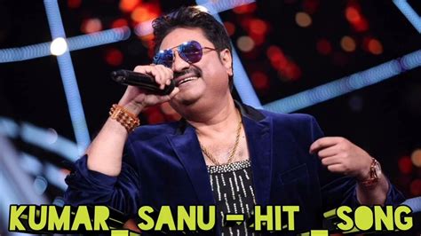 90's Hit Songs Of Kumar Sanu _Best Of Kumar Sanu _Super Hit 90's Songs ...