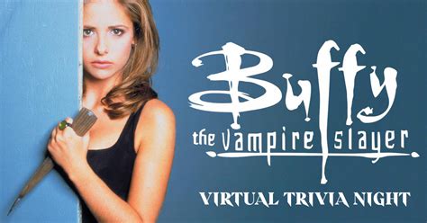 Virtual "Buffy the Vampire Slayer" Trivia Night