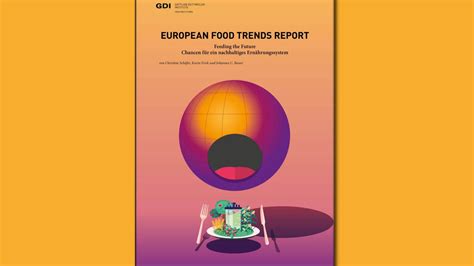 European Food Trends Report 2023: Feeding the Future