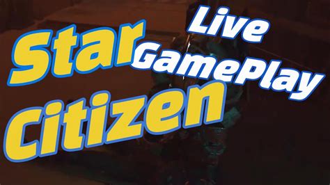 Star Citizen GamePlay - YouTube