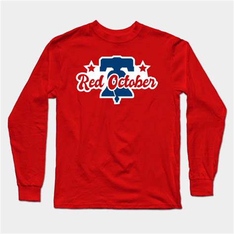 Philadelphia Phillies Red October - Phillies - Long Sleeve T-Shirt ...