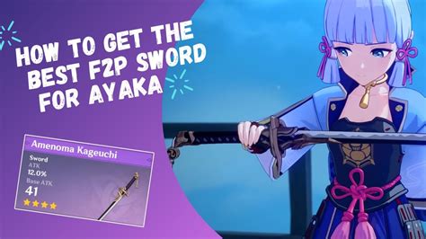 Ayaka Build f2p Best Weapon, The Amenoma Kageuchi Sword - Genshin ...