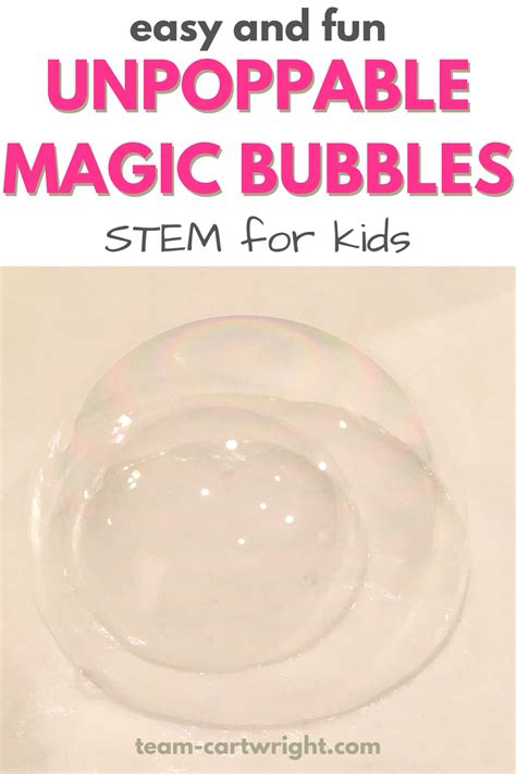 How To Make DIY Magic Unpoppable Bubbles - Team Cartwright