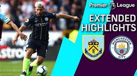 Man City v. Burnley | PREMIER LEAGUE EXTENDED HIGHLIGHTS | 4/28/19 | NBC Sports - YouTube