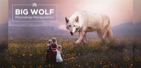 Big Wolf – Photoshop Manipulation Tutorial – N.S.Creation