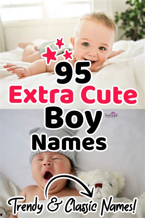 145 Extra Cute Boy Names You'll Love · Pint-sized Treasures