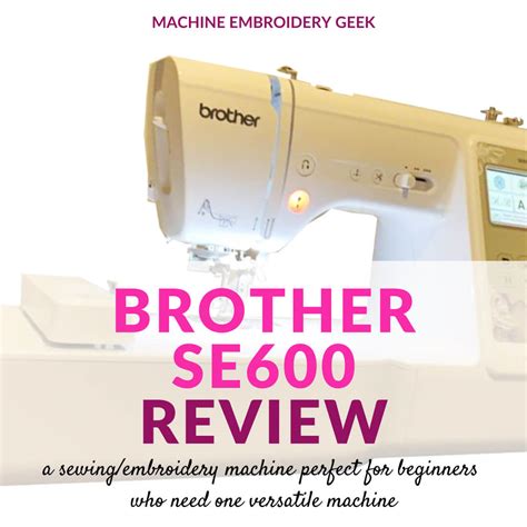 Brother SE600 Review: an embroidery / sewing machine for beginners