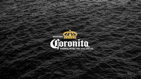 Weekend Coronita Minimal Music Mix 2022 Vol.005 - YouTube Music