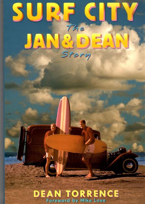 Surf City The Jan and Dean Story by Dean Torrence