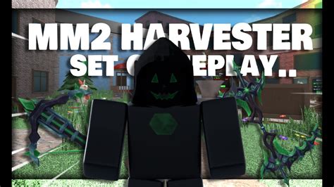 MM2 Harvester Set Gameplay... - YouTube