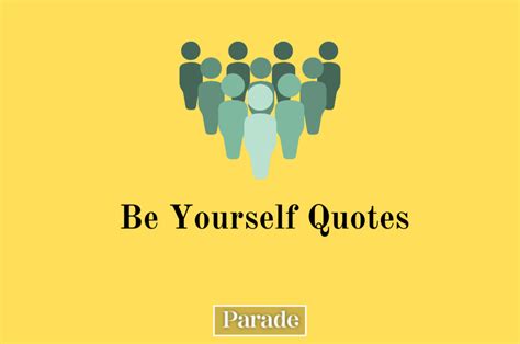 75 Be Yourself Quotes - Parade