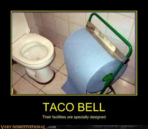 TACO BELL - Very Demotivational - Demotivational Posters | Very ...