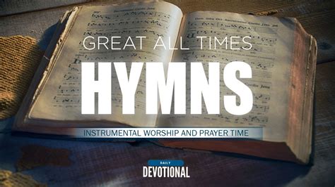 BEST HYMNS WORSHIP MUSIC 🙏 Prayer Time and Meditation - Quotes, Devotional, Motivation - YouTube