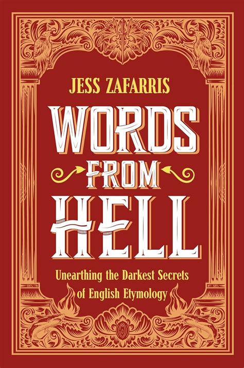 Amazon.com: Words from Hell: Unearthing the Darkest Secrets of English Etymology eBook ...