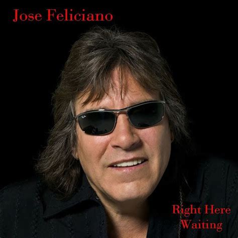 Right Here Waiting - Jose Feliciano mp3 buy, full tracklist