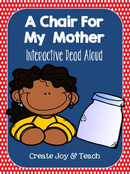 A Chair For My Mother Interactive Read Aloud by Create Joy and Teach