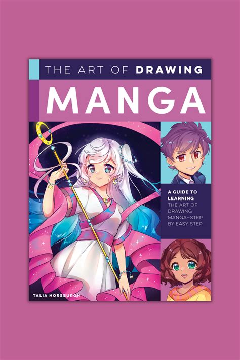 With everything you need to start in the world of manga, The Art of Drawing Manga by Talia ...