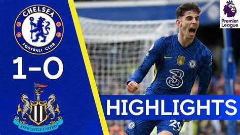 Chelsea 1-0 Newcastle | Havertz Strikes Late to Sink Resurgent Magpies ...