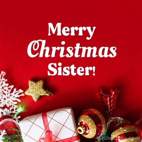 50+ Merry Christmas Wishes for Sister - WishesMsg