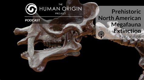 HOP Podcast #8: Prehistoric North American Megafauna Extinction - YouTube