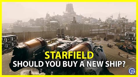 Should You Buy A New Ship Or Upgrade The Frontier In Starfield? - Gamer Tweak