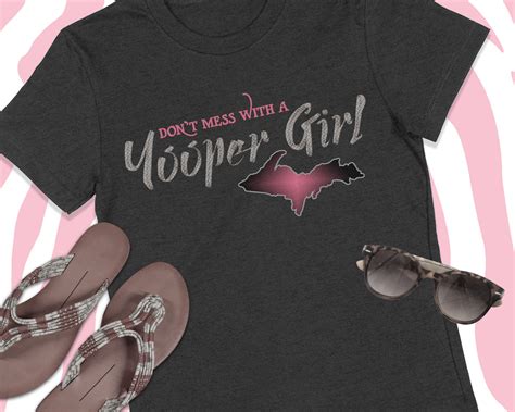 Yooper Girl T-shirt | Unisex and Women's Cut | Upper Michigan Shirt ...