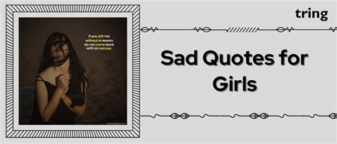 90+ Sad Quotes for Girls to Reflect, Heal, and Empower