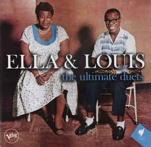 Ella Fitzgerald, Louis Armstrong - Ella & Louis - The Ultimate Duets ...