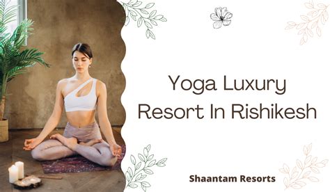 Yoga Luxury Resort In Rishikesh - Shaantam Resorts