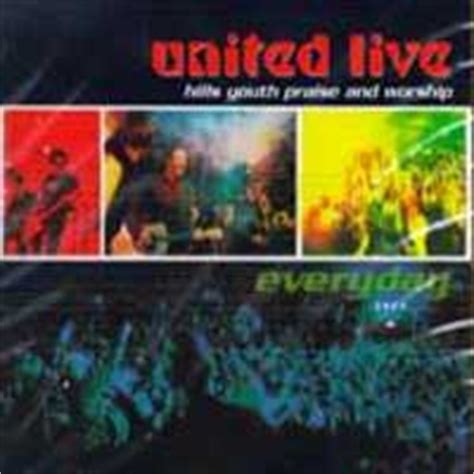 Hillsong, United Live - Everyday - Everyday Lyrics