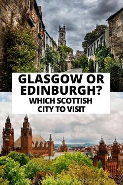 Glasgow or Edinburgh: Which Scottish City to Visit? - The World Was ...