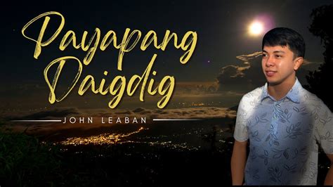 Payapang Daigdig cover by John Leaban - YouTube