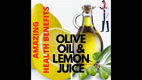 Olive oil plus lemon juice health benefits - YouTube