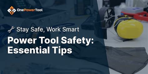 What are some safety tips for using power tools?