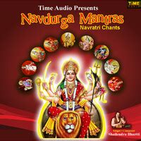 Navdurga Mantras Song Download: Play & Listen Navdurga Mantras all MP3 Song by Shailendra Bharti ...