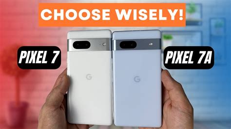 Pixel 7A vs Pixel 7 DONT Make the Wrong Choice! - YouTube