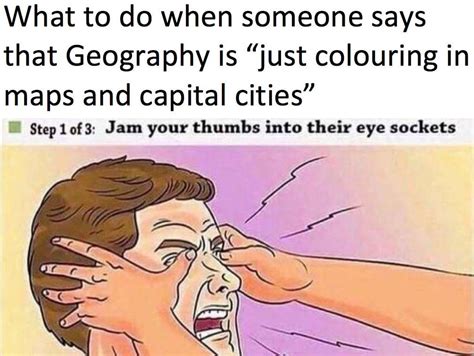 Geography Memes and Jokes - Geography