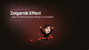 Zeigarnik Effect: Why it's hard to leave things incomplete